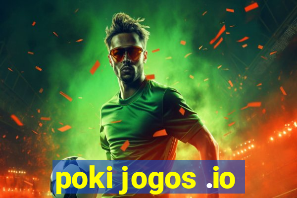 poki jogos .io